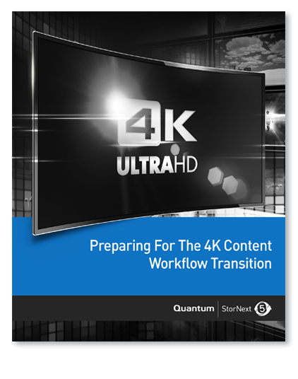 4K EBook: Preparing For The 4K Content Workflow Transition